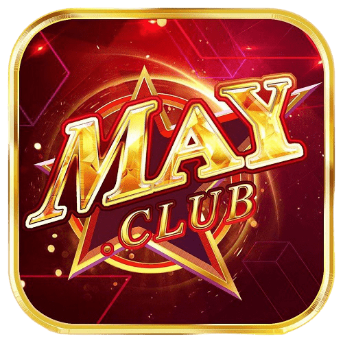 May Club – Game Bài May Mắn Nạp Tiền Dễ Dàng Uy Tín